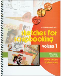 Scrapbook Generation-Sketches For Scrapbooking Volume 1