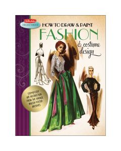 Quayside Publishing Walter Foster Creative Books-How To Draw & Paint Fashion Design