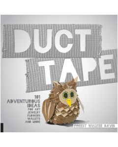 Quayside Publishing Quarry Books-Duct Tape: 101 Adventurous Ideas