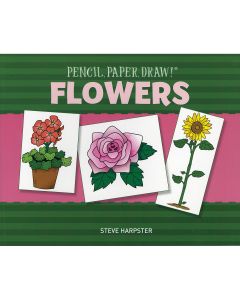 Sterling Publishing-Pencil, Paper, Draw! Flowers
