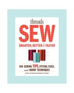 Taunton Press-Threads Sew Smarter, Better & Faster