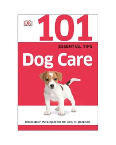 Random House DK Books-101 Essential Tips: Dog Care