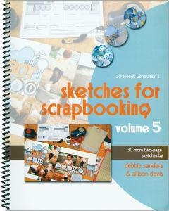 Scrapbook Generation-Sketches For Scrapbooking Volume 5
