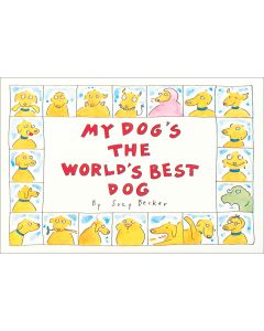 Storey Publishing Workman Publishing-My Dog's The World's Best Dog