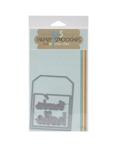 Paper Smooches Die-Quote Tag