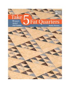 Martingale That Patchwork Place-Take 5 Fat Quarters