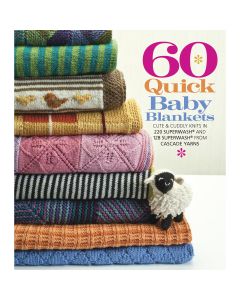 Sterling Publishing Sixth & Springs Books-60 Quick Baby Blankets