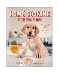 Abrams Publishing Stewart Tabori & Chang Books-Home Cooking For Your Dog