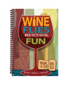 Cq Products Wine Flies When You're Having Fun-