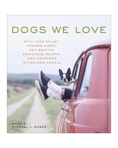 Storey Publishing Artisan Books-Dogs We Love