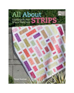 Martingale That Patchwork Place-All About Strips