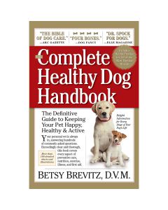 Storey Publishing Workman Publishing-The Complete Healthy Dog Handbook
