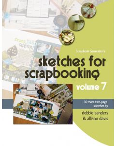 Scrapbook Generation-Sketches For Scrapbooking Volume 7