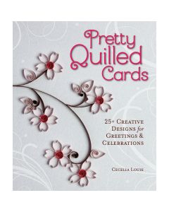 Sterling Publishing Lark Books-Pretty Quilled Cards