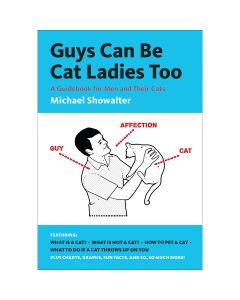 Abrams Publishing Abrams Books-Guys Can Be Cat Ladies Too