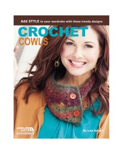 Leisure Arts-Crochet Cowls: 10 Designs For Every Neck
