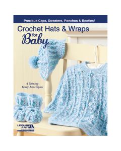 Leisure Arts-Crochet Hats & Wraps For Baby